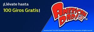 Williamhill American Dad hasta 100 giros gratis!